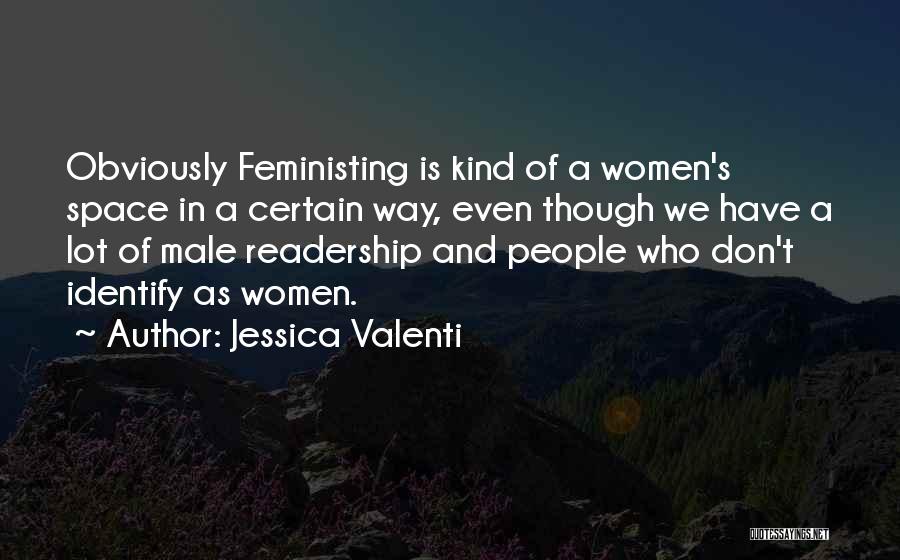 Jessica Valenti Quotes 520606