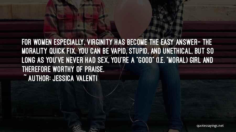 Jessica Valenti Quotes 625528