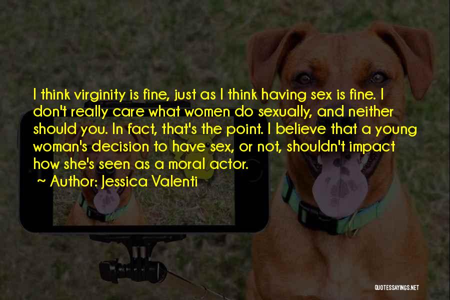 Jessica Valenti Quotes 643323