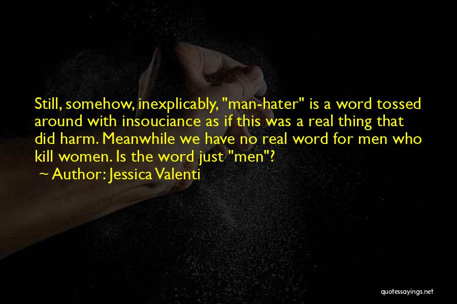 Jessica Valenti Quotes 676707