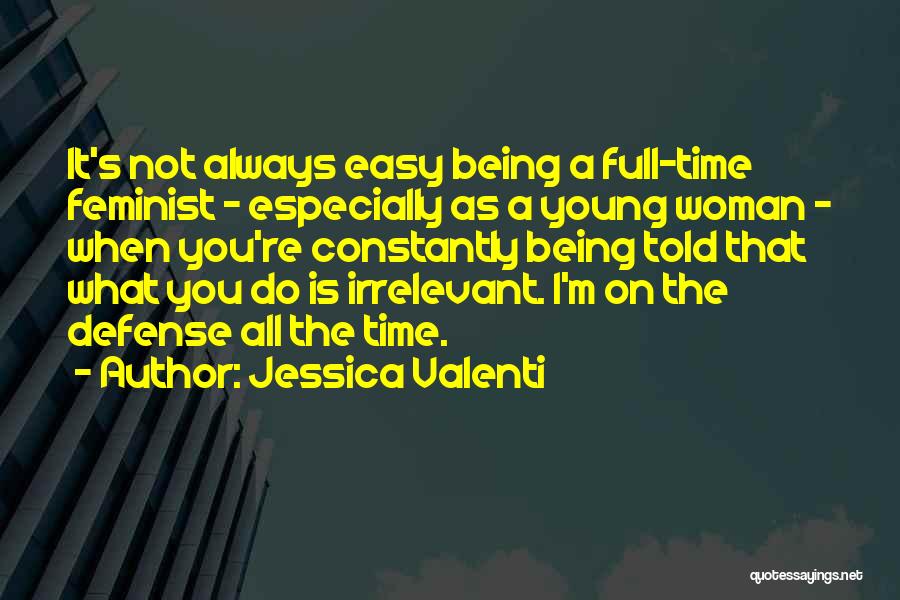 Jessica Valenti Quotes 971527