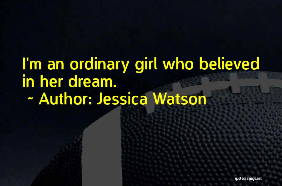 Jessica Watson Quotes 1176417