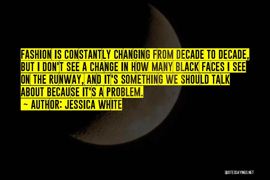 Jessica White Quotes 1902680
