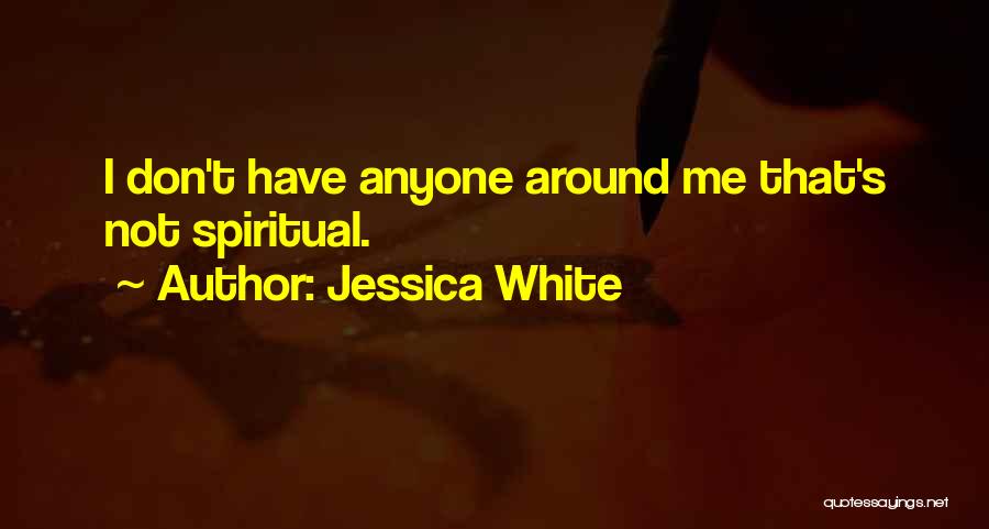 Jessica White Quotes 1923386