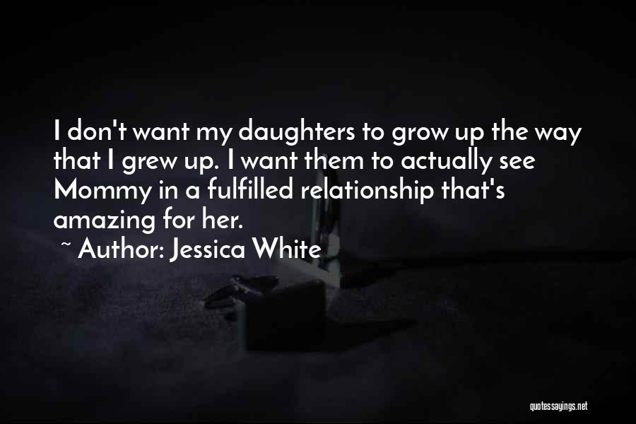 Jessica White Quotes 488091
