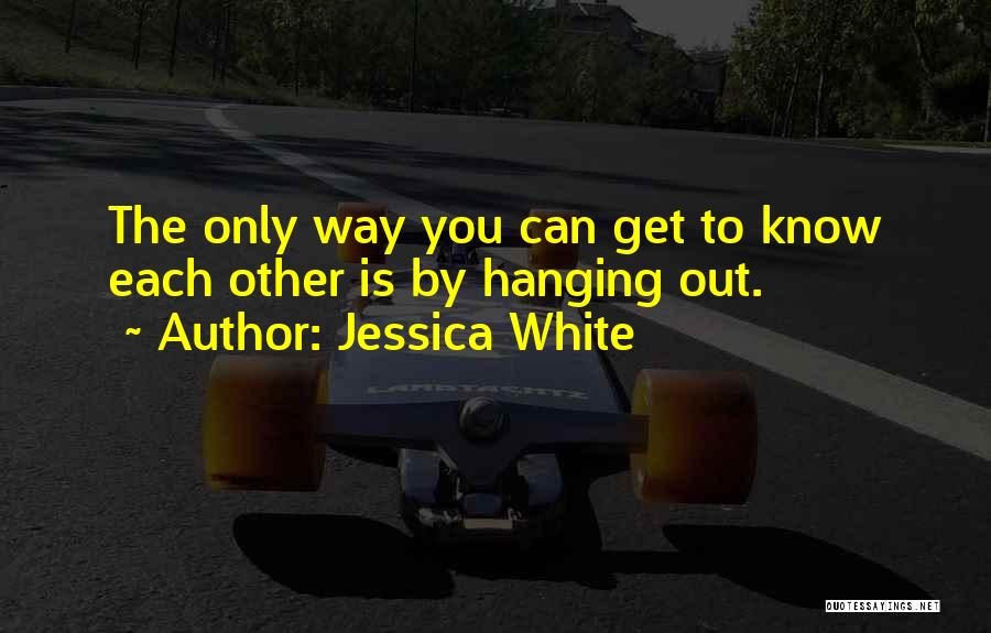 Jessica White Quotes 806916