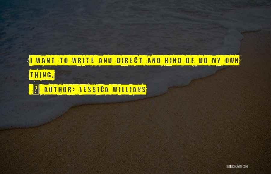 Jessica Williams Quotes 1728634