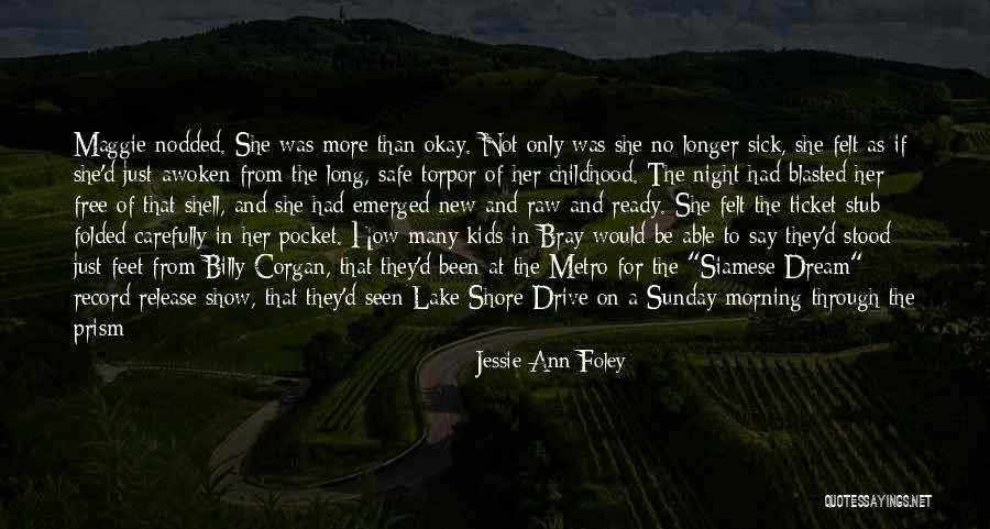 Jessie Ann Foley Quotes 2242530 Jessie Ann Foley Quotes 2242530