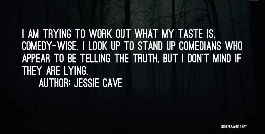 Jessie Cave Quotes 2159452