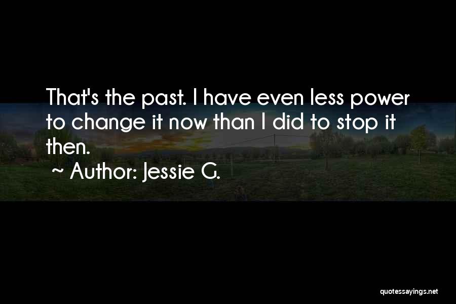 Jessie G. Quotes 1731246