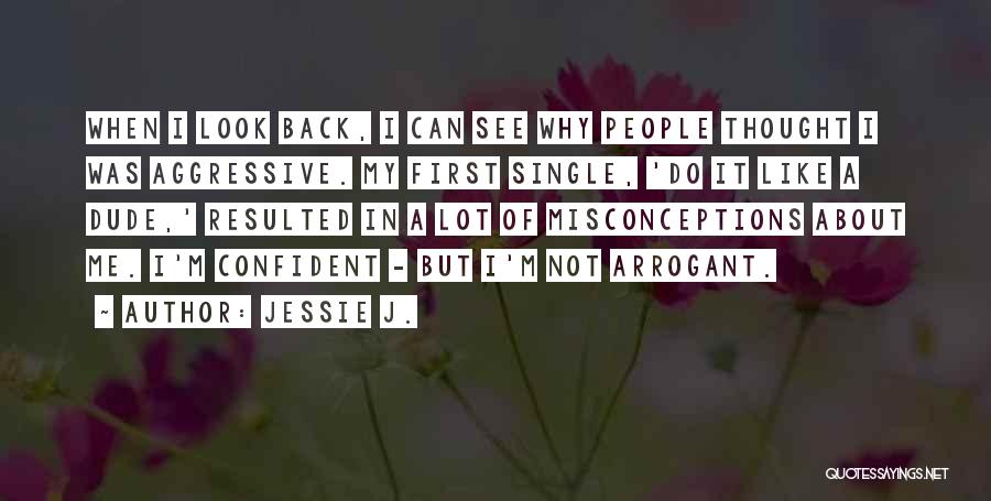 Jessie J. Quotes 1203068