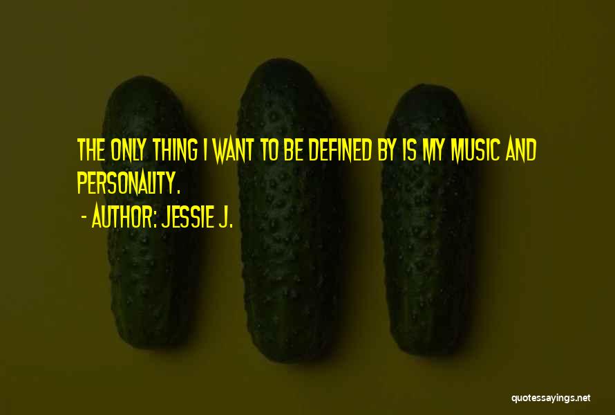 Jessie J. Quotes 817449