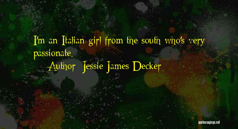 Jessie James Quotes By Jessie James Decker