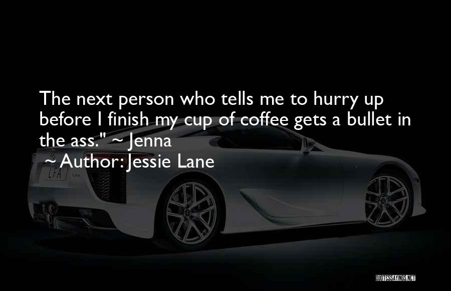 Jessie Lane Quotes 1450841