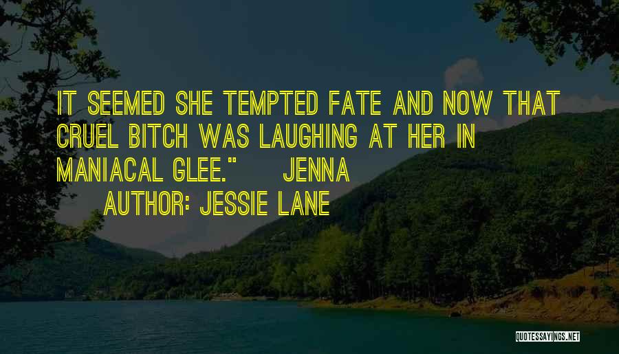 Jessie Lane Quotes 653588