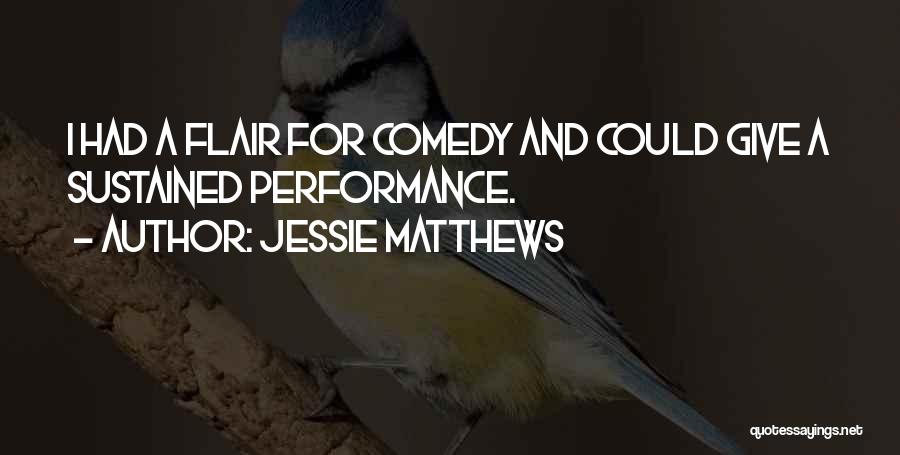 Jessie Matthews Quotes 1301945