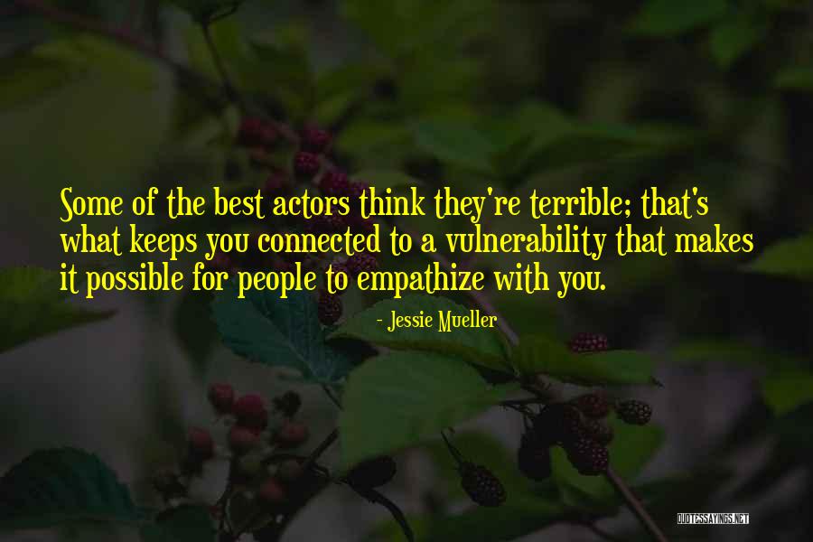 Jessie Mueller Quotes 679587 Jessie Mueller Quotes 679587