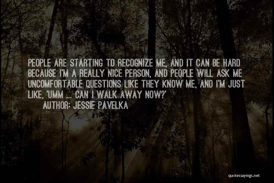 Jessie Pavelka Quotes 554831