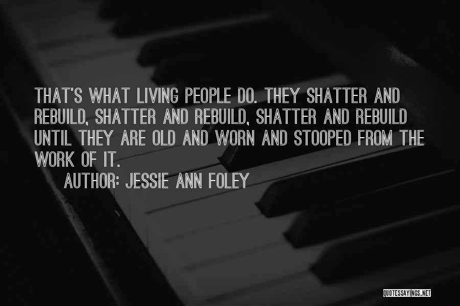 Jessie Quotes By Jessie Ann Foley