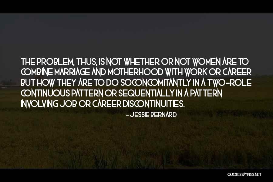 Jessie Quotes By Jessie Bernard