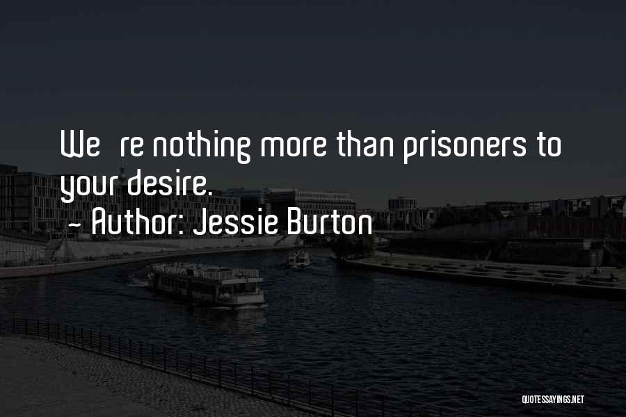 Jessie Quotes By Jessie Burton