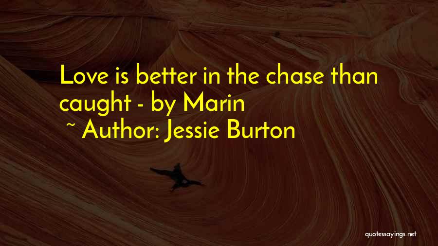 Jessie Quotes By Jessie Burton