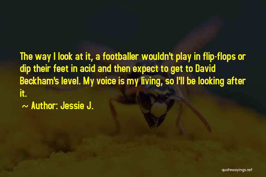 Jessie Quotes By Jessie J.