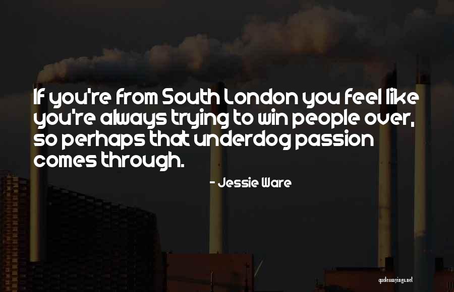 Jessie Ware Quotes 1172229 Jessie Ware Quotes 1172229