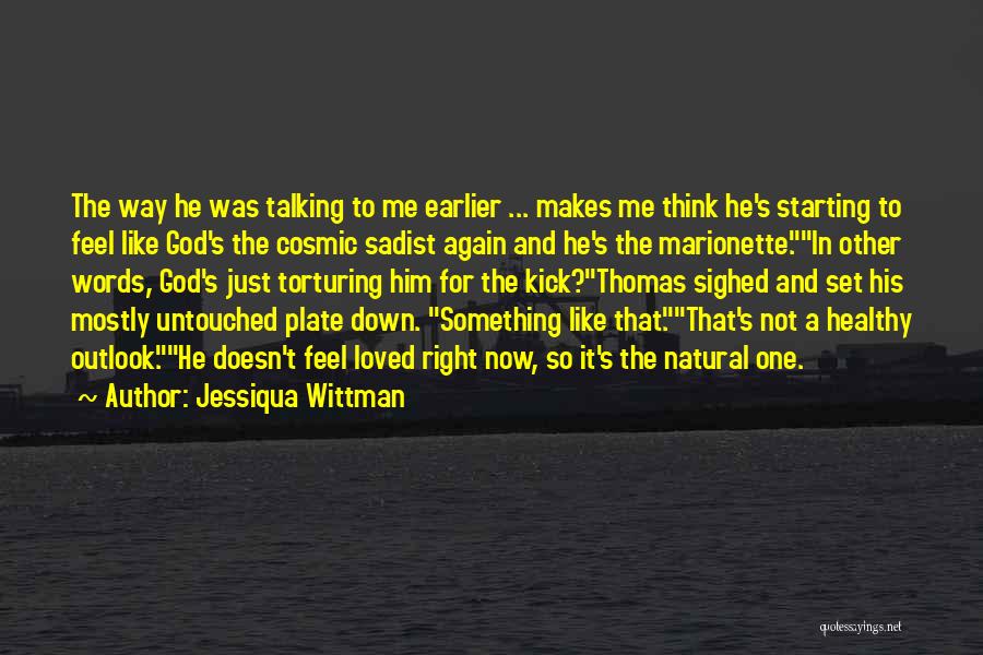 Jessiqua Wittman Quotes 1142530