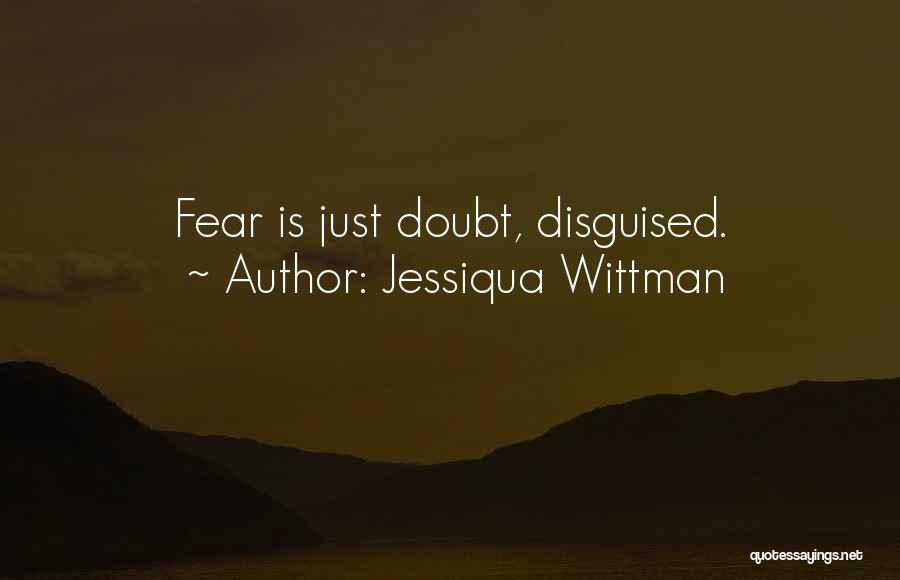 Jessiqua Wittman Quotes 1538661