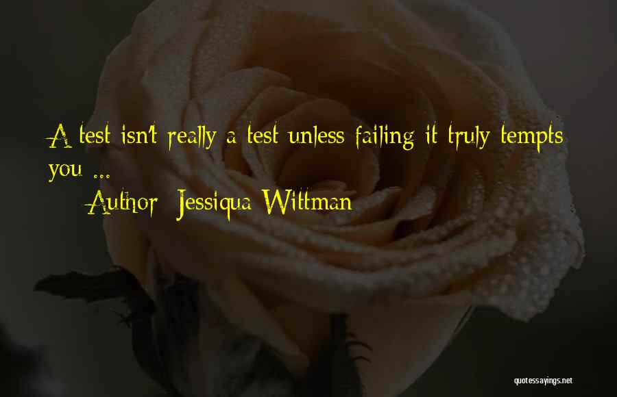 Jessiqua Wittman Quotes 1905468
