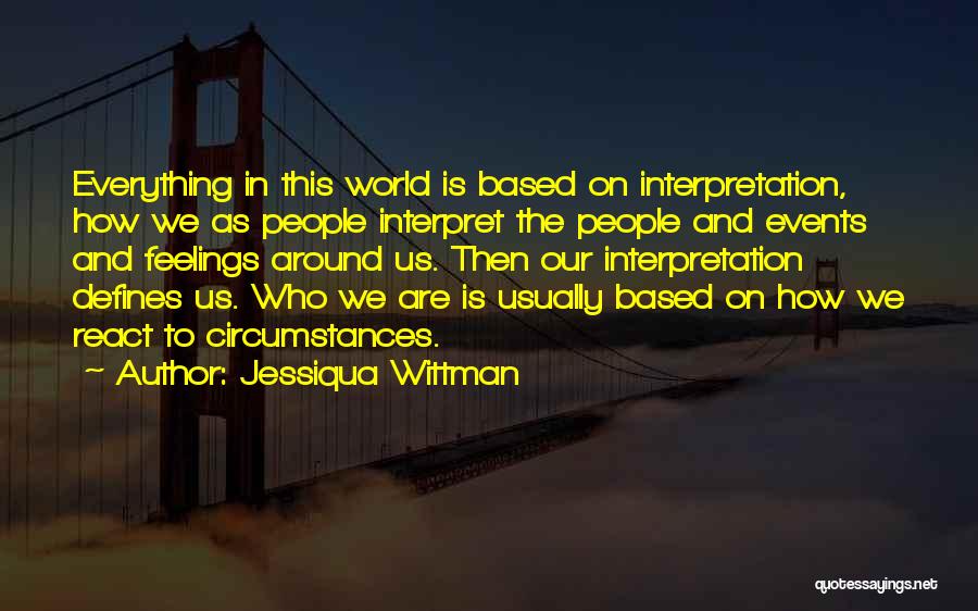 Jessiqua Wittman Quotes 759720