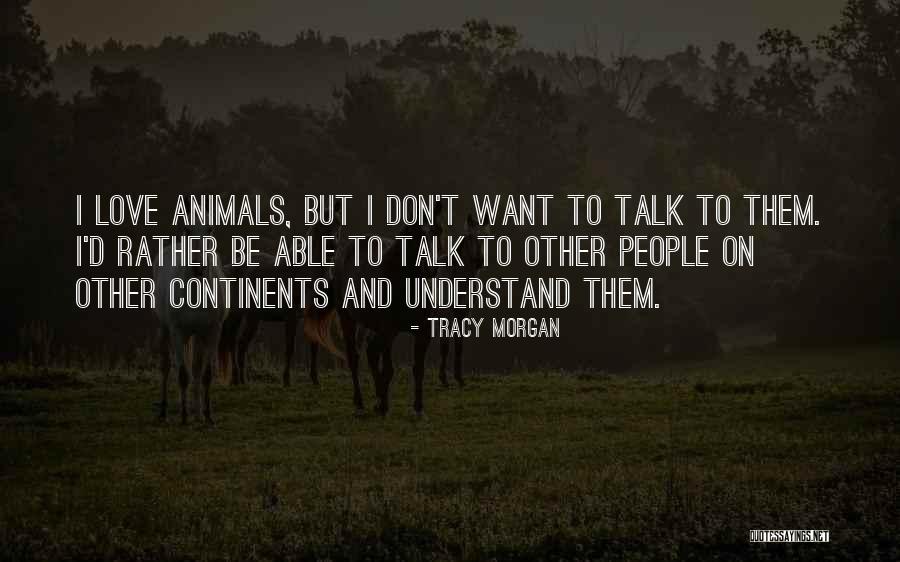 Jessivanessa Quotes By Tracy Morgan Jessivanessa Quotes By Tracy Morgan