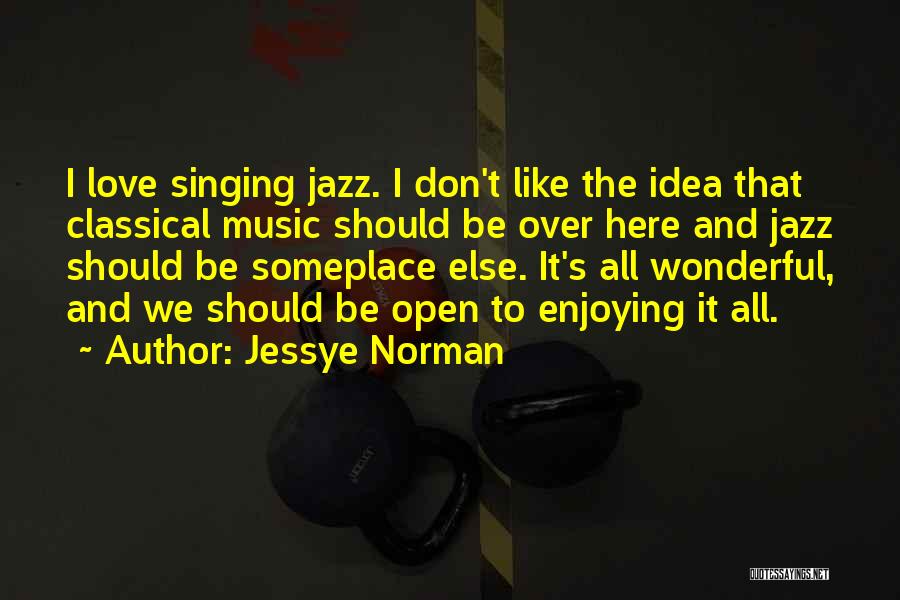 Jessye Norman Quotes 2258607