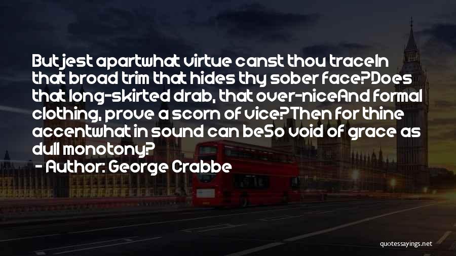 Jest Quotes By George Crabbe