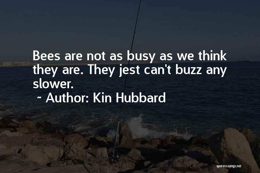 Jest Quotes By Kin Hubbard