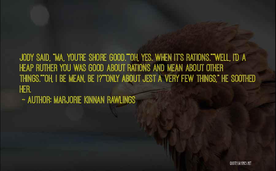 Jest Quotes By Marjorie Kinnan Rawlings