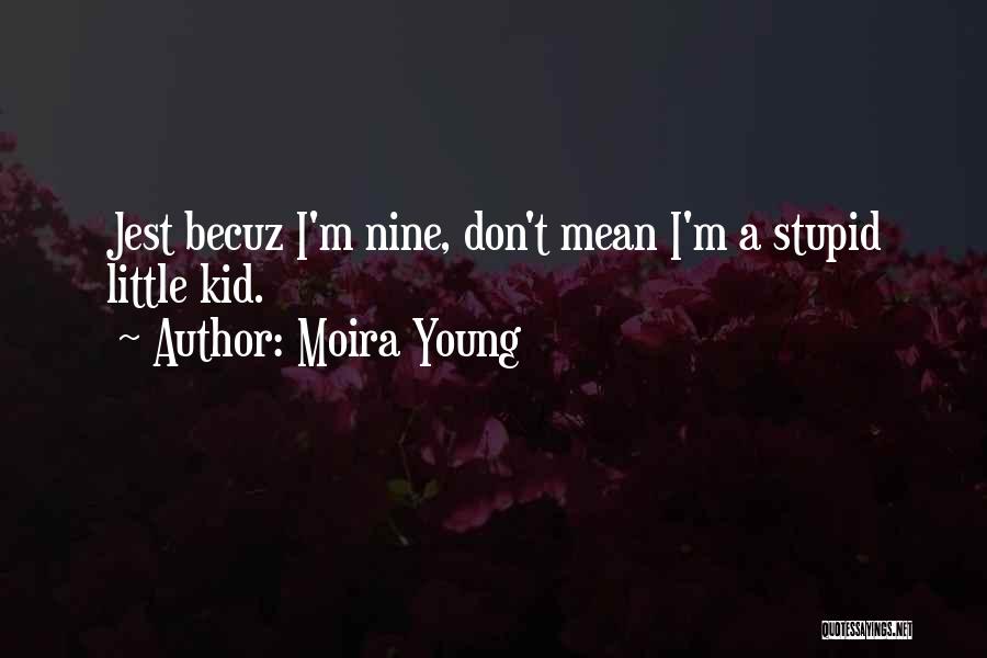 Jest Quotes By Moira Young