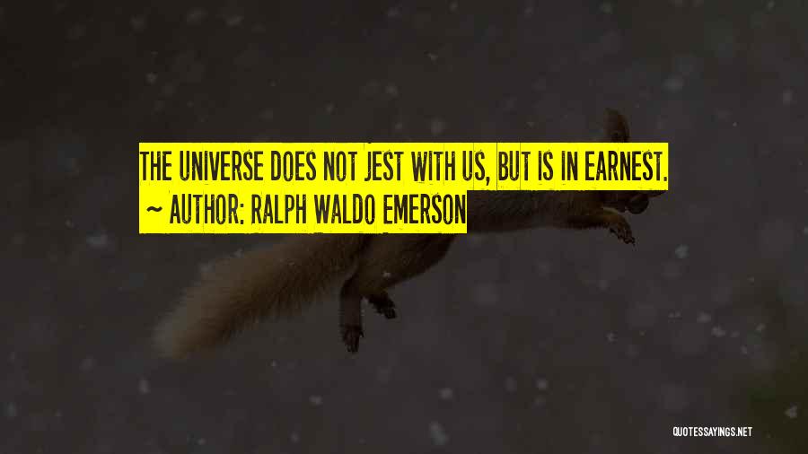 Jest Quotes By Ralph Waldo Emerson