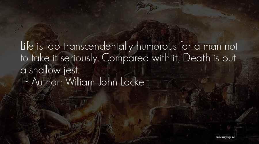 Jest Quotes By William John Locke