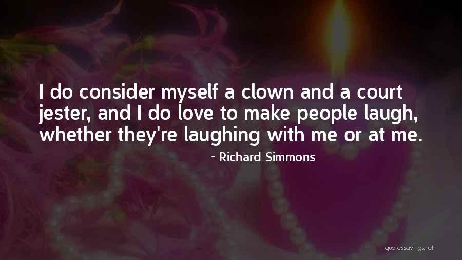 Jester Love Quotes By Richard Simmons Jester Love Quotes By Richard Simmons