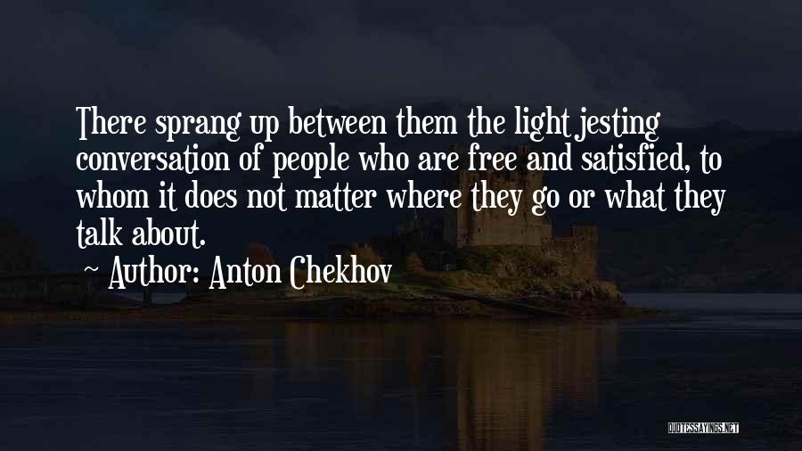 Jesting Quotes By Anton Chekhov