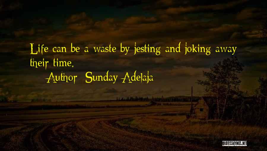 Jesting Quotes By Sunday Adelaja