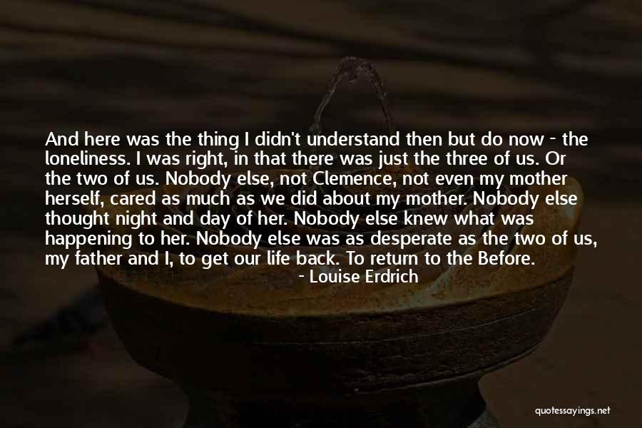 Jestingly Quotes By Louise Erdrich Jestingly Quotes By Louise Erdrich