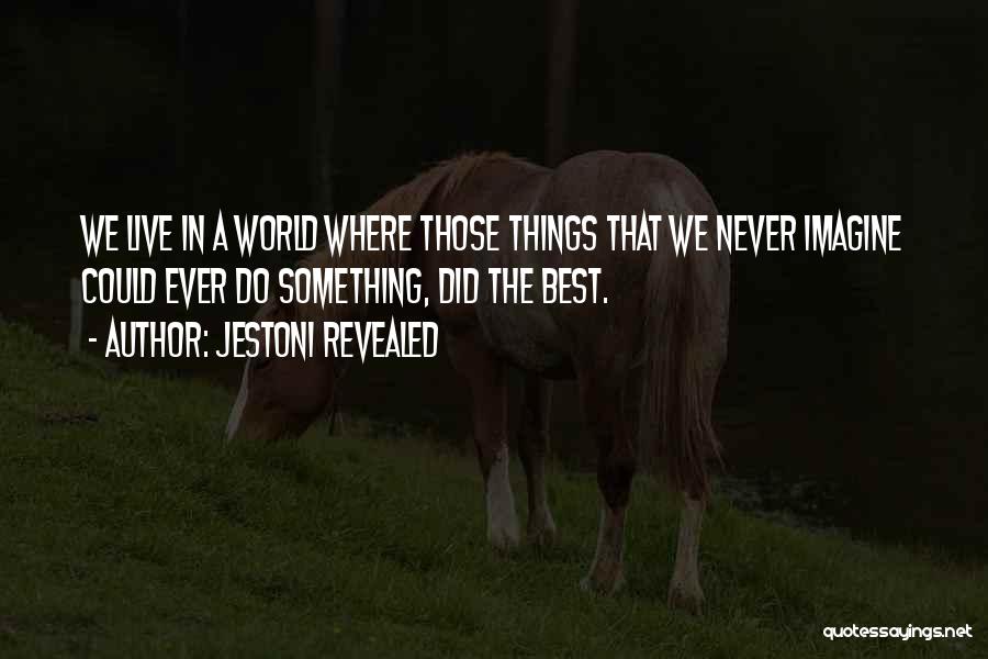 Jestoni Revealed Quotes 812219