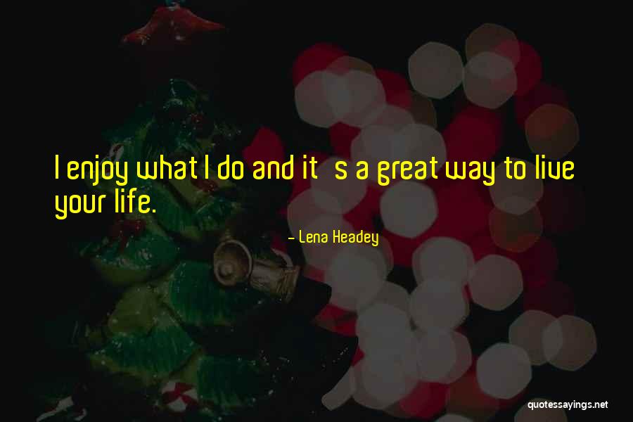 Jestus Johnson Quotes By Lena Headey Jestus Johnson Quotes By Lena Headey
