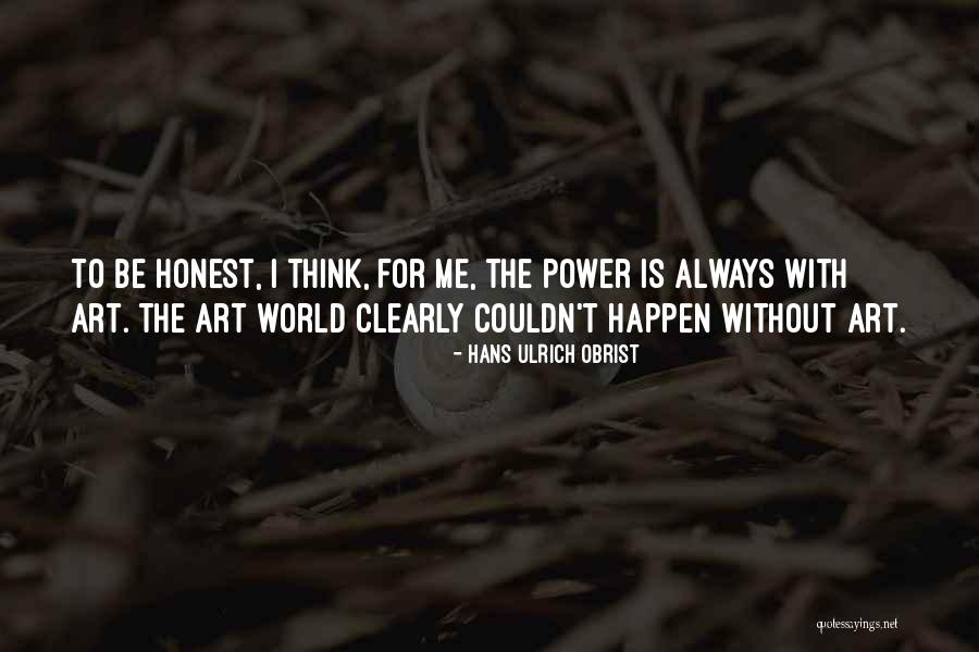 Jestyn And Somerton Quotes By Hans Ulrich Obrist Jestyn And Somerton Quotes By Hans Ulrich Obrist