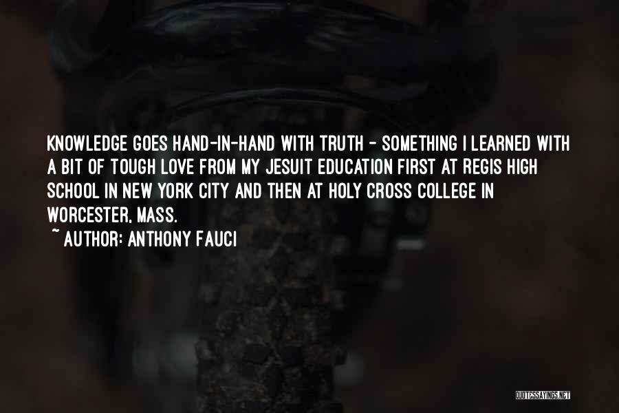 Jesuit Education Quotes By Anthony Fauci