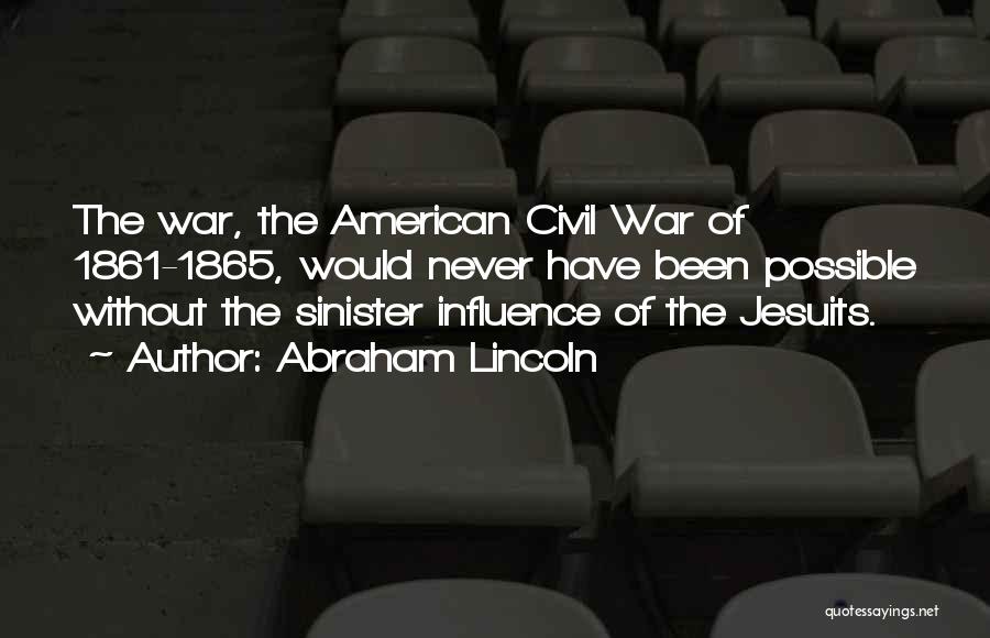 Jesuit Quotes By Abraham Lincoln