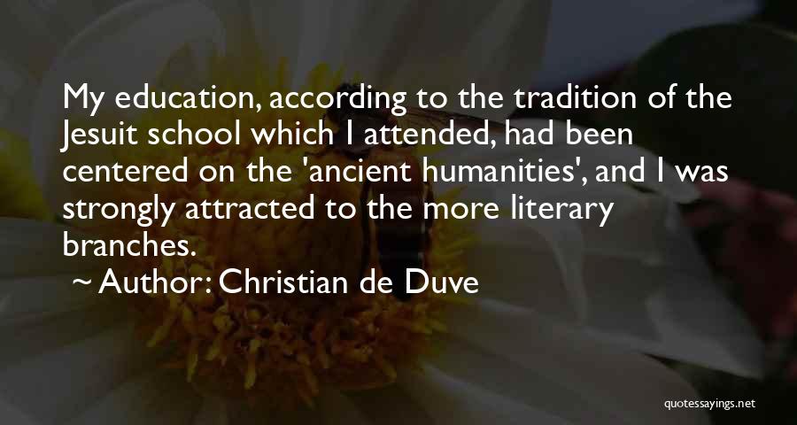 Jesuit Quotes By Christian De Duve